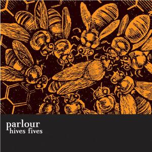 Cover for Parlour · Hives Fives (MCD) [EP edition] (2005)