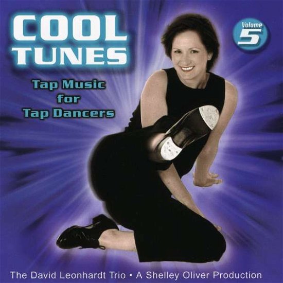 Cover for David Leonhardt · Tap Music for Tap Dancers 5 Cool Tunes (CD) (2007)