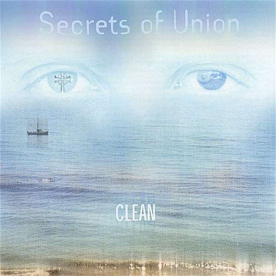 Cover for Clean · Secrets of Union (CD) (2007)