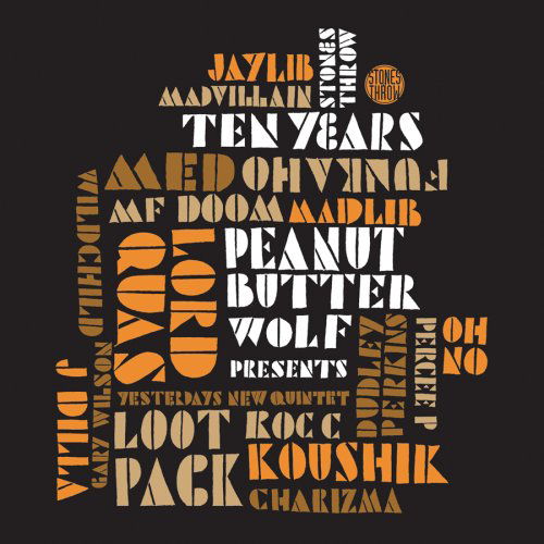 Cover for Peanut Butter Wolf Presents · Stones Throw 10 Years (CD) [Bonus CD edition] (2007)