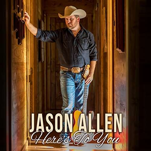 Cover for Jason Allen · Here's to You (CD) (2017)