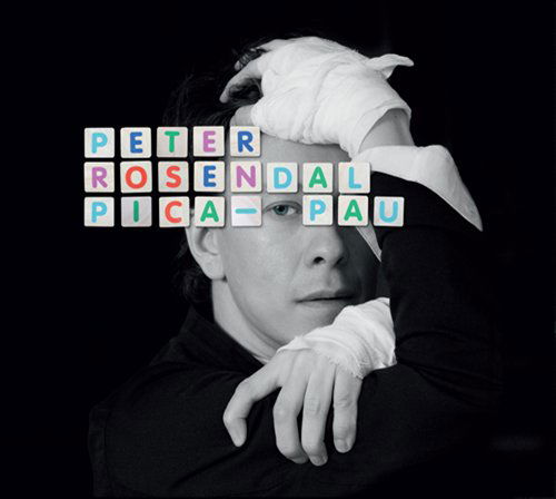 Peter Rosendal · Pica-Pau (CD) (2019)