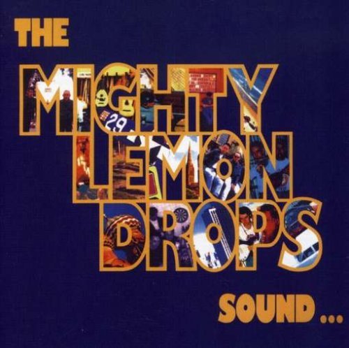 Sound - Mighty Lemon Drops - Musikk - WOUNDED BIRD - 0664140651227 - 30. juni 1990