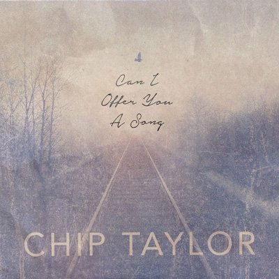 Cover for Chip Taylor · Can I Offer You a Song (CD) (2021)