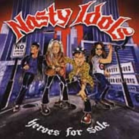 Heroes for Sale - Nasty Idols - Música - PERRIS - 0670573010227 - 10 de abril de 2009