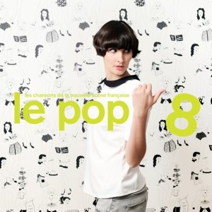 Cover for Le Pop 8 / Various (CD) (2014)