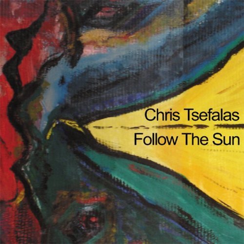 Cover for Chris Tsefalas · Follow The Sun (CD) (2009)