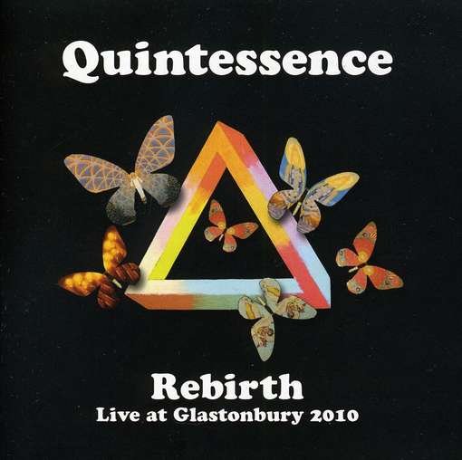 Cover for Quintessence · Rebirth - Live At Glastonbury 2010 (CD) (2011)