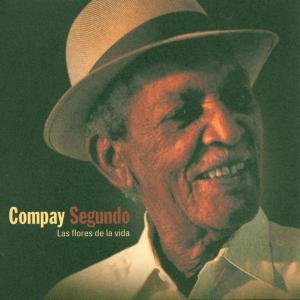 Cover for Compay Segundo · Flores De La Vida (CD) (2001)