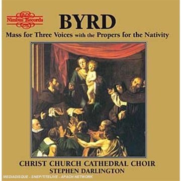 Mass for Three Voices - Byrd / Darlington / Christ Church Cathedral Choir - Musik - NIMBUS - 0710357530227 - 2. Dezember 1992