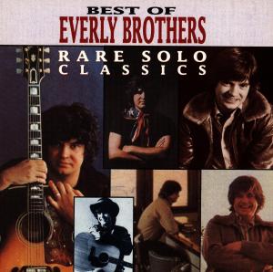 Rare Solo Classics - Everly Brothers - Musik - CURB - 0715187747227 - 21. maj 1991