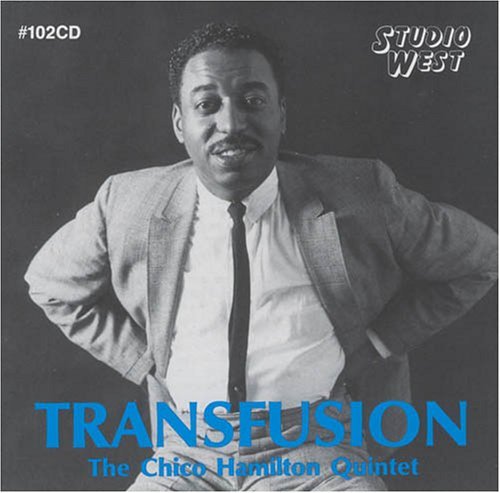 Transfusion - Chico Hamilton - Música - VSOP - 0722937010227 - 4 de julio de 1995