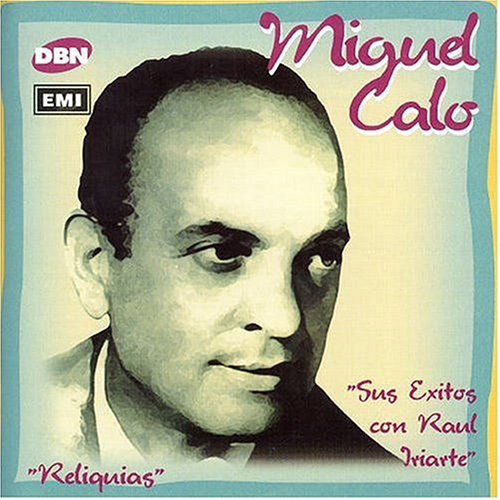 Cover for Miguel Calo · Sus Exitos Con Raul Iriarte (CD) (2000)