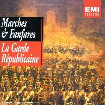 Cover for La Garde Republicaine · Marches et Fanfares (CD) (2008)