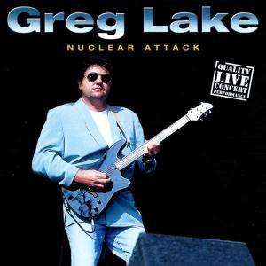 Cover for Greg Lake · Nuclear Attack (CD) (2002)