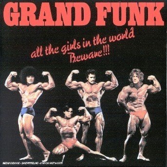 Cover for Grand Funk Railroad · All the Girls in the Worl (CD) [Remastered edition] (2003)