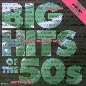 Big Hits Of The 50's - Big Hits Of The 50's Pop Rock - Muziek - POP / ROCK - 0724381947227 - 16 november 2015