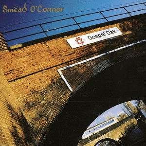 Gospel Oak - Sinead O'connor - Musikk - EMI - 0724385796227 - 26. mai 1997