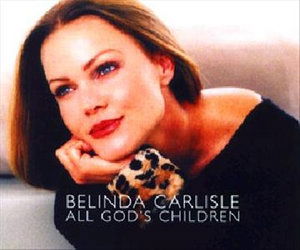 Cover for Belinda Carlisle · All God's Children -cds- (CD)