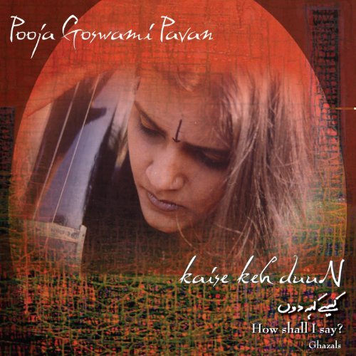 Cover for Pooja Goswami Pavan · How Shall I Say (CD) (2011)