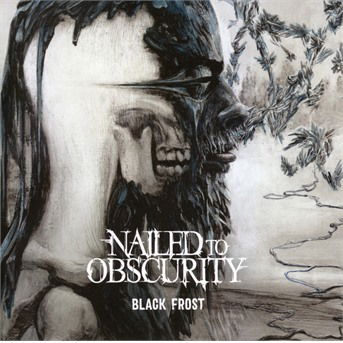 Black Frost - Nailed To Obscurity - Musikk - NUCLEAR BLAST - 0727361467227 - 17. mai 2019