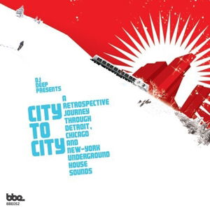 Cover for DJ Deep · City To City (CD)