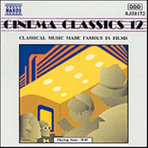 Cinema Classics 12 - Various Artists - Música - NAXOS - 0730099117227 - 15 de maio de 1998