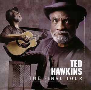 Cover for Ted Hawkins · Final Tour (CD) (1998)