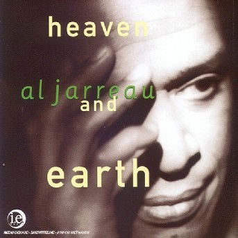 Heaven and Earth - Al Jarreau - Muziek - I.E. MUSIC - 0731455785227 - 22 juni 1998