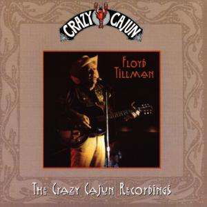 Cover for Floyd Tillman · The Crazy Cajun Recordings (CD) (2008)