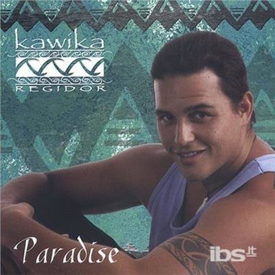 Paradise - Kawika Regidor - Music - Neos - 0743083107227 - July 25, 2008