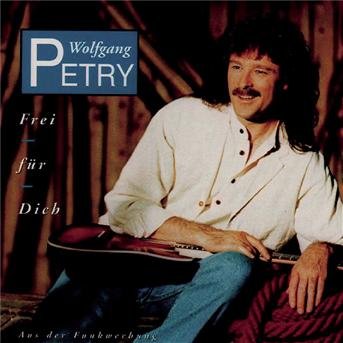 Cover for Wolfgang Petry · Frei Fuer Dich (CD)
