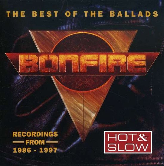 Hot & Slow-best of - Bonfire - Música - SI / RCA US (INCLUDES LOUD) - 0743214794227 - 4 de abril de 2000
