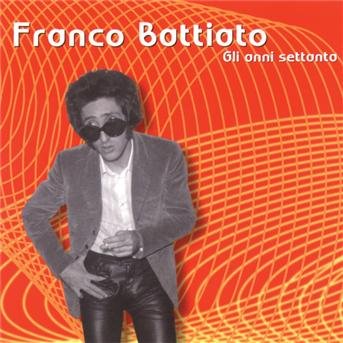 Gli Anni '70 - Battiato Franco - Musik - RICORDI - 0743216026227 - 