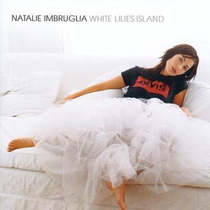 Cover for Natalie Imbruglia · White Lilies Island (CD) (2001)