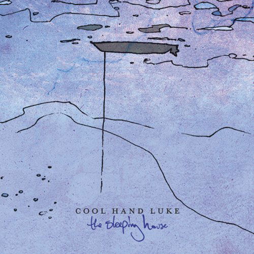 Cool Hand Luke - Sleeping House - Cool Hand Luke - Musikk - Lujo - 0751937333227 - 24. april 2018