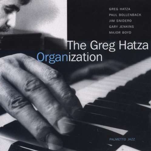 Cover for Greg Hatza · Greg Hatza Organization (CD) (2012)