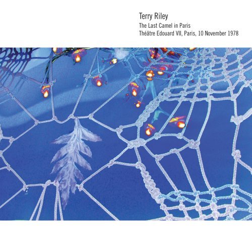 Cover for Terry Riley · Last Camel In Paris (CD) (2008)