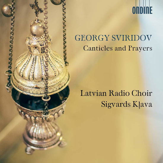 Canticles and Prayers - G. Sviridov - Música - ONDINE - 0761195132227 - 7 de mayo de 2018