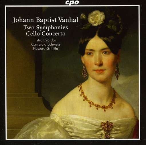 Two Symphonies & Cello Concerto - Vanhal / Vardai / Camerata Schweiz / Griffiths - Música - CPO - 0761203761227 - 31 de janeiro de 2012