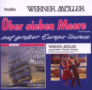 Cover for Muller, Werner &amp; His Orchestra · Uber Sieben Meere / Europa-Tournee (CD) (2009)