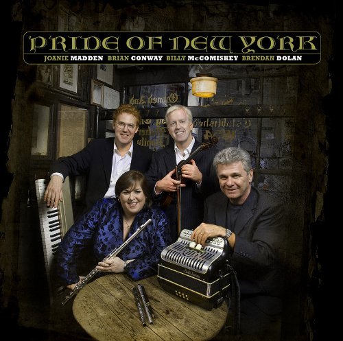 Cover for Pride Of New York  (Joanie Madden Brendan Dolan Brian Conway Billy Mcc · Pride of New York (CD) (2016)