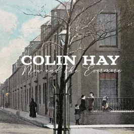 Colin Hay · Now And The Evermore (CD) (2022)