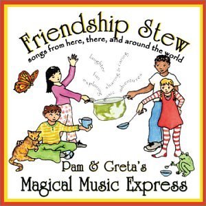 Cover for Pam &amp; Greta's Magical Music Express · Friendship Stew (CD) (2003)