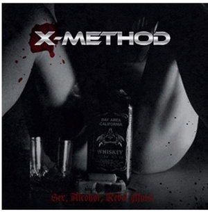 Cover for X-Method · Sex Alcohol Rebel Music (CD) (2016)