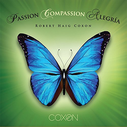 Cover for Robert Haig Coxon · Passion Compassion Alegria (CD) (2015)