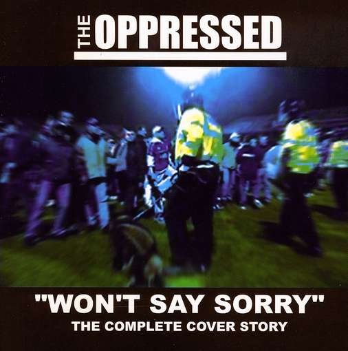 Cover for Oppressed · Won't Say Sorry-the Complete Cover Story (CD) [Tribute edition] (2007)