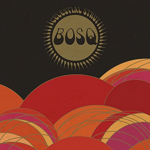 Cover for Bosq · Celestial Strut (CD) [Digipack] (2015)