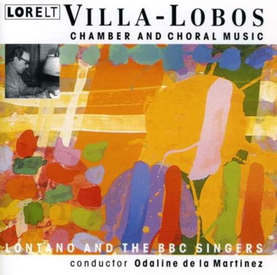 Cover for Heitor Villa-lobos · Chamber &amp; Choral Music Lontano / BBC Singers (CD) (1997)