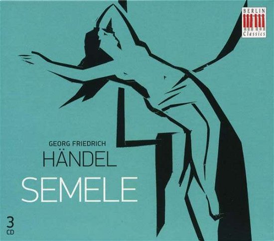 Semele (Complete) - Handel / Buchner / Polster / Hubner / Lorenz - Musik - Berlin Classics - 0782124847227 - 12. maj 2009